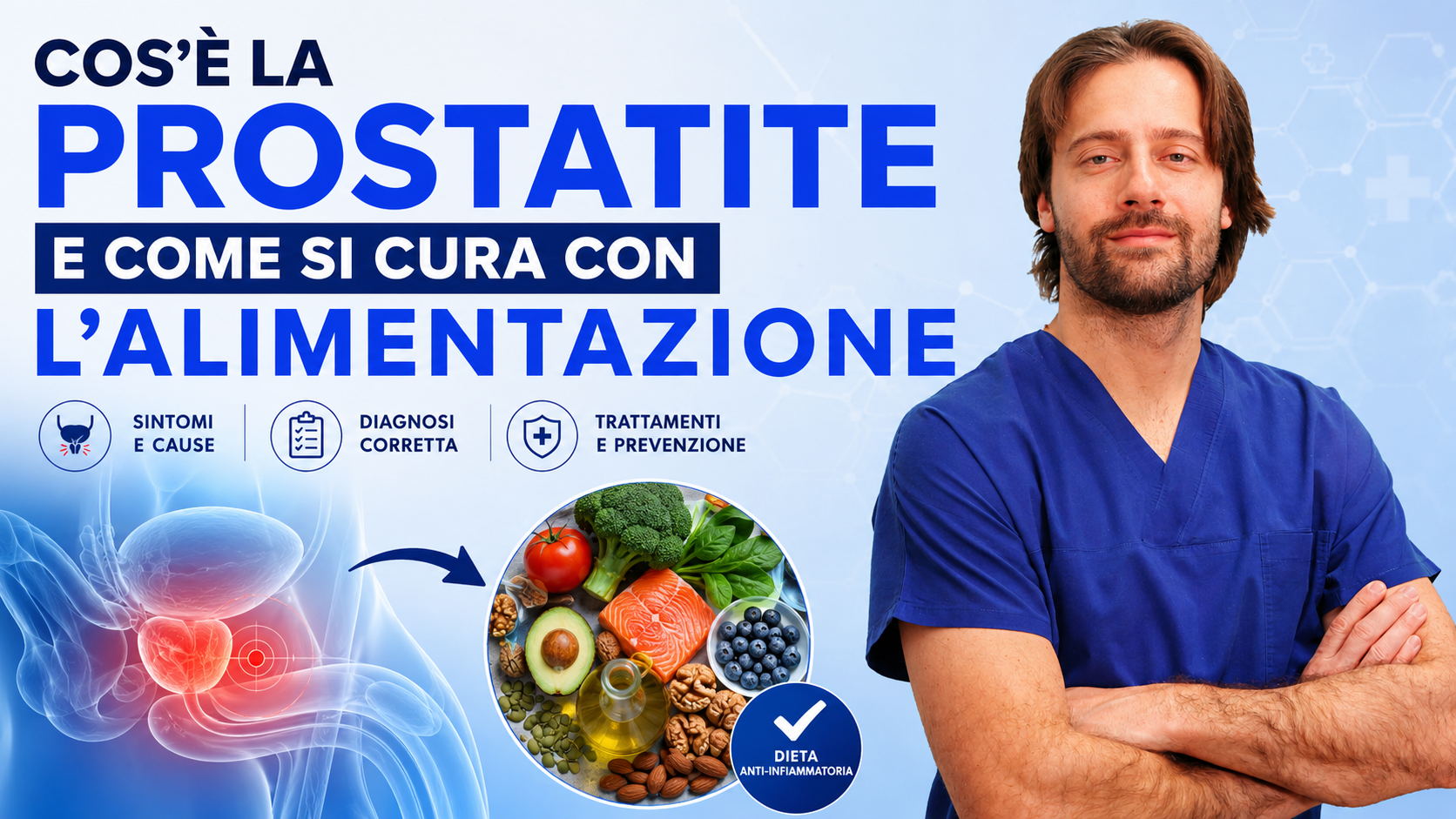 Cos'è la prostatite e come si cura con l'alimentazione